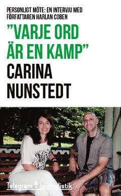 Carina Nunstedt - "Varje ord är en kamp" : Personligt möte: En intervju med författaren Harlan Coben, Häftad