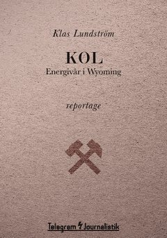 Kol : energivår i Wyoming 1