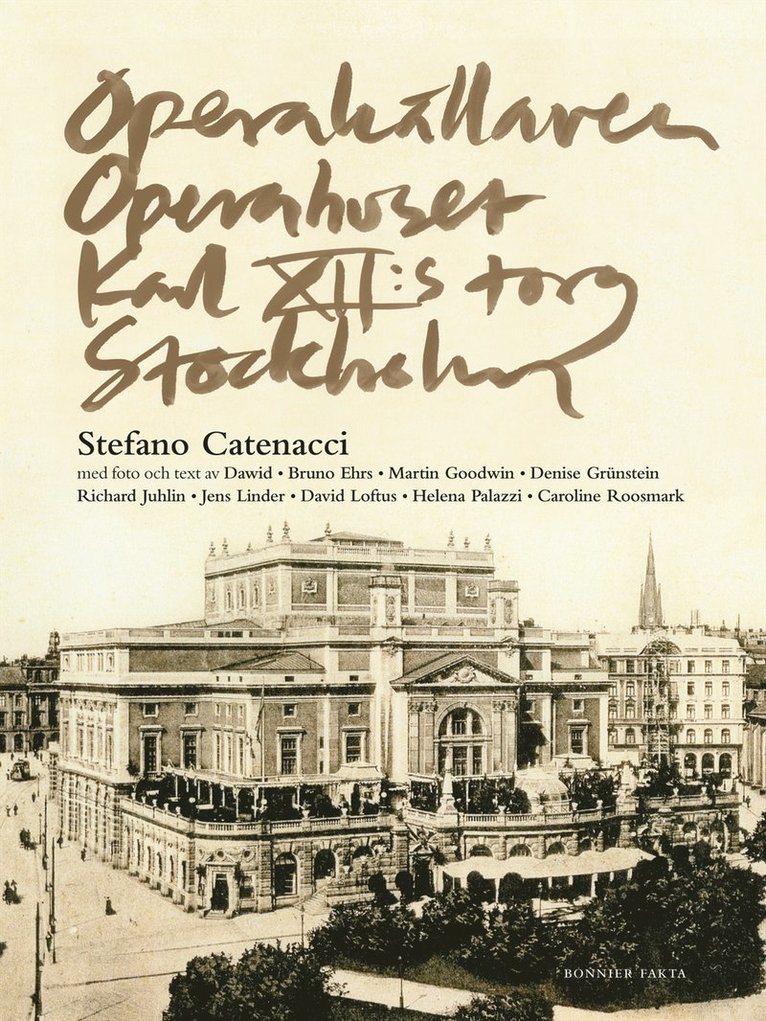 Stefano Catenacci, Martin Goodwin, Richard Juhlin, Jens Linder, Karsten Thurfjell - Operakällaren : operahuset Karl XII:s torg Stockholm, Inbunden