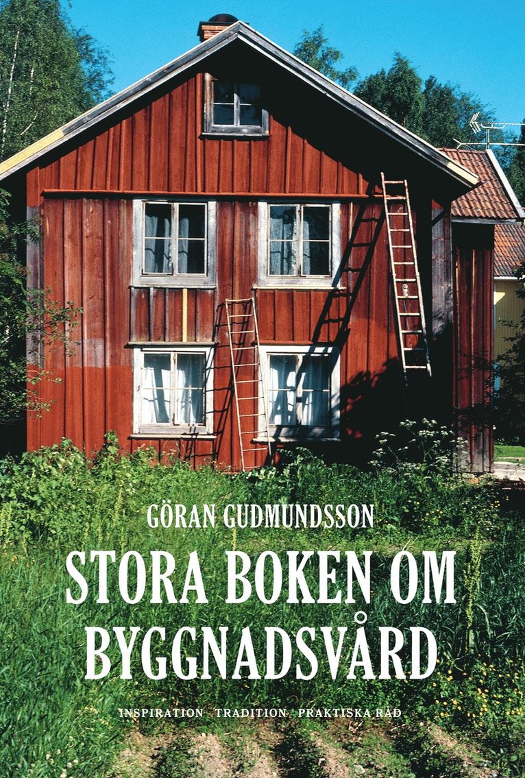 Stora boken om byggnadsvård 1