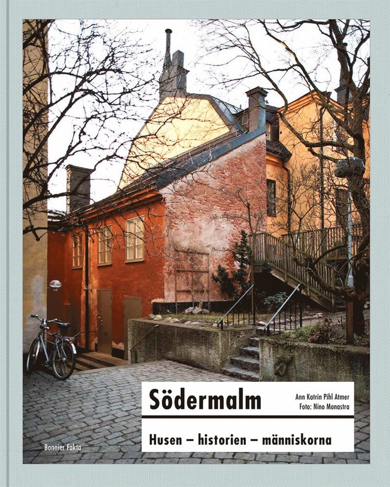 Södermalm  : husen, historien, människorna 1