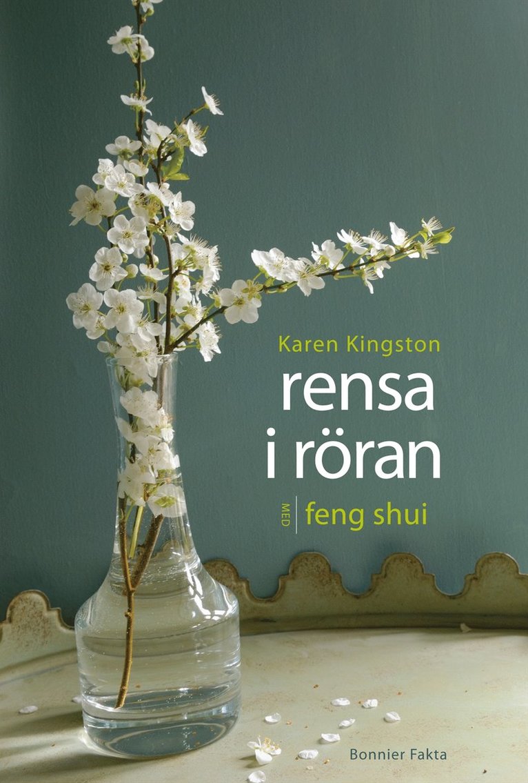 Karen Kingston - Rensa i röran med feng shui, Inbunden