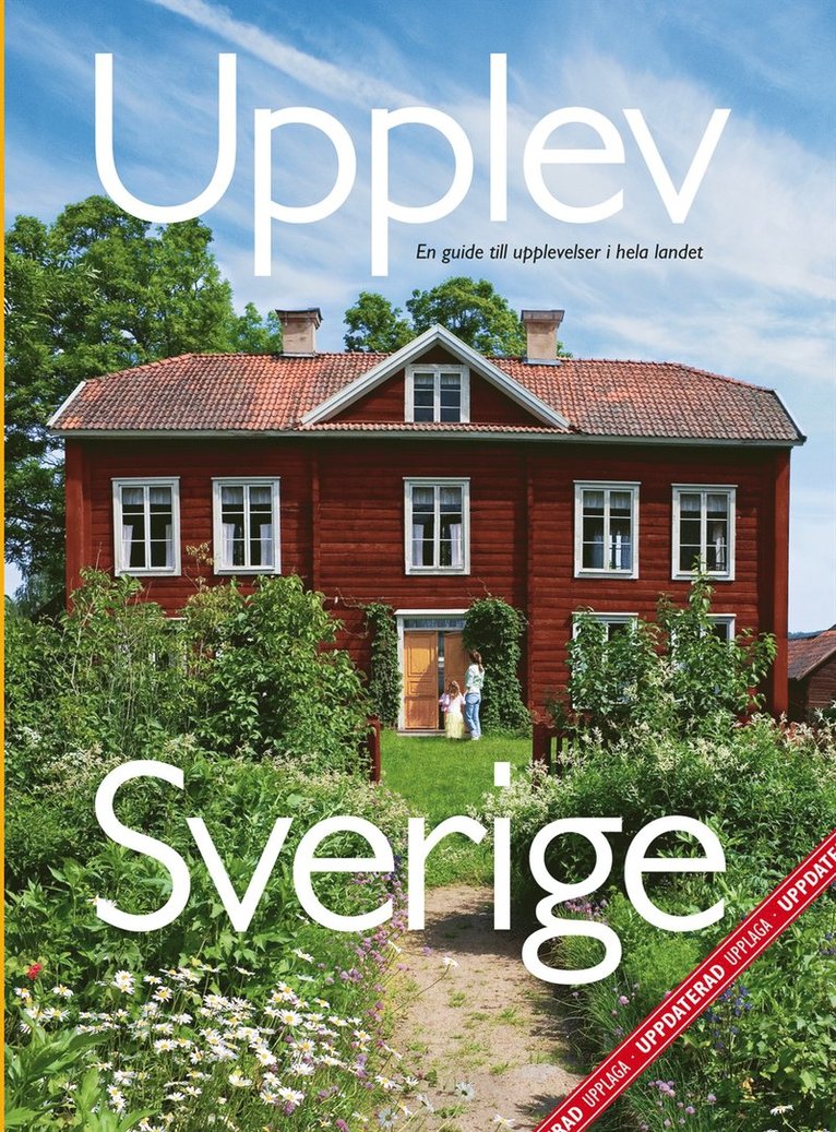 Mats Ottosson, Åsa Ottosson - Upplev Sverige : en guide till upplevelser i hela landet, Kartonnage