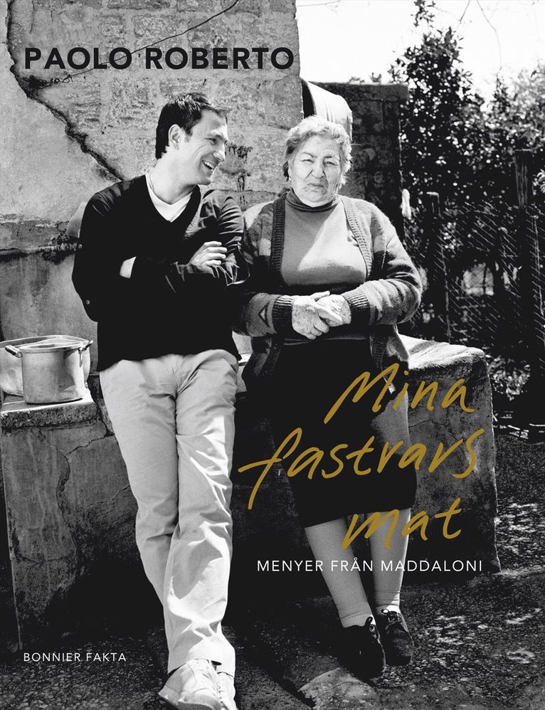 Paolo Roberto - Mina fastrars mat : menyer från Maddaloni, Häftad