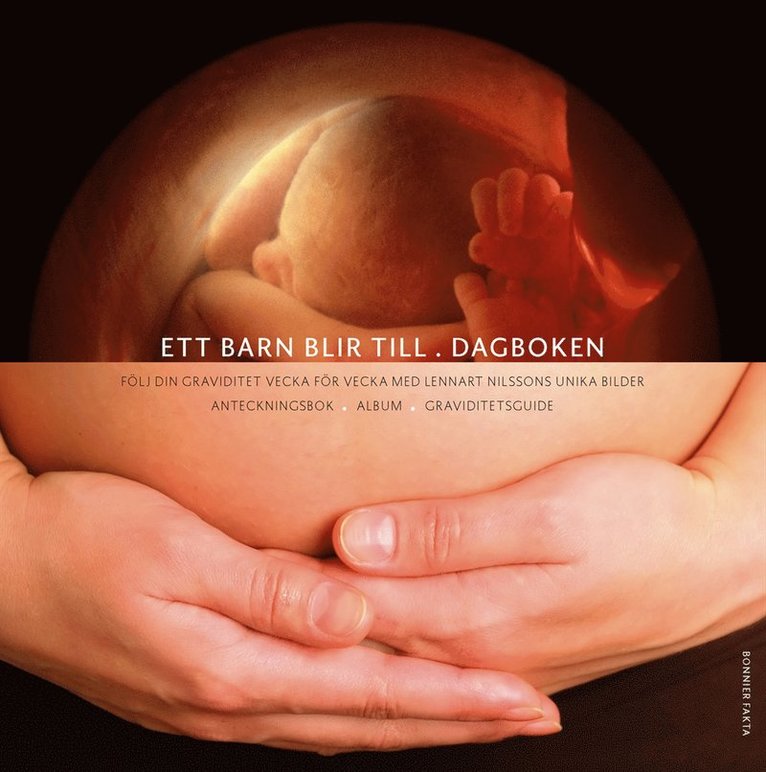 Lennart Nilsson - Ett barn blir till : dagboken, Häftad