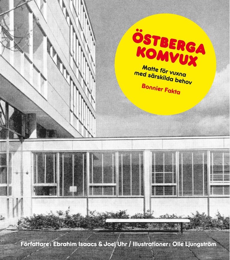 Ebrahim Isaacs, Joel Uhr - Östberga komvux : matte för vuxna med särskilda behov, Inbunden