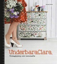 bokomslag Underbara Clara : vintagepimp och hemmafix