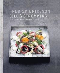 bokomslag Sill & strömming : på klassiskt vis och med modern twist