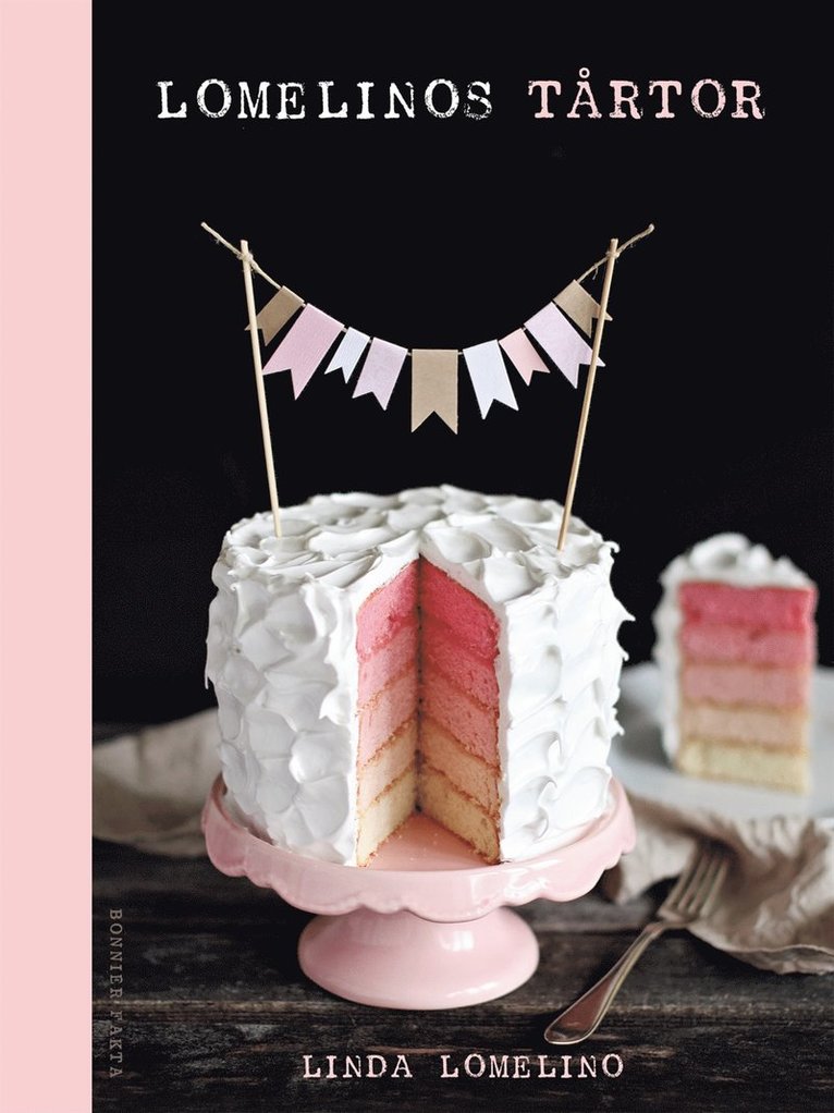 Linda Lomelino - Lomelinos tårtor, Inbunden
