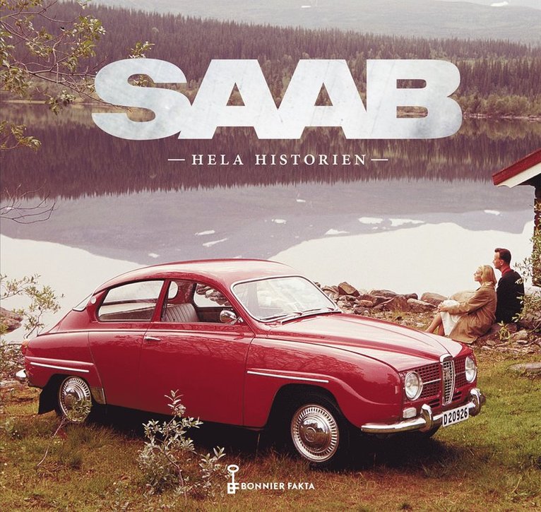 Erik Wedberg - SAAB : hela historien, Inbunden