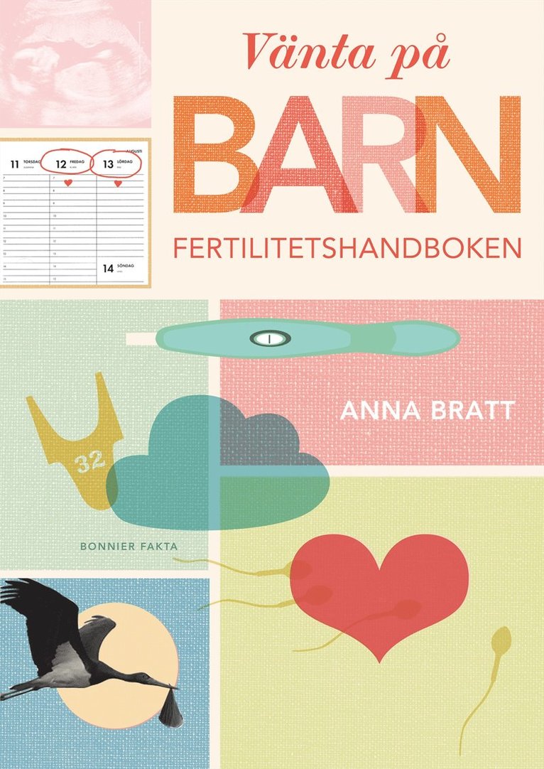 Anna Bratt - Vänta på barn : fertilitetshandboken, Inbunden