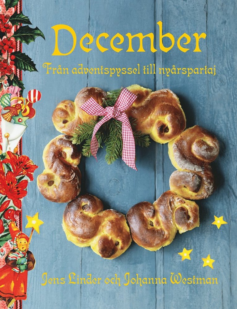 December : från adventspyssel till nyårspartaj