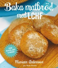 bokomslag Baka matbröd med LCHF