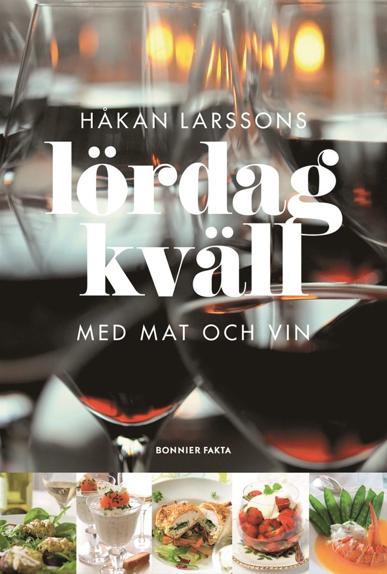 Håkan Larsson - Lördagkväll med mat och vin, Inbunden