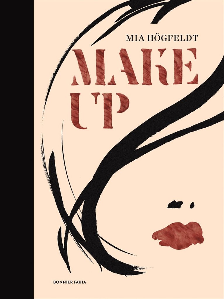 Mia Högfeldt - Makeup, Inbunden