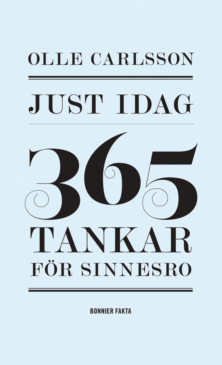 Just idag : 365 tankar för sinnesro 1