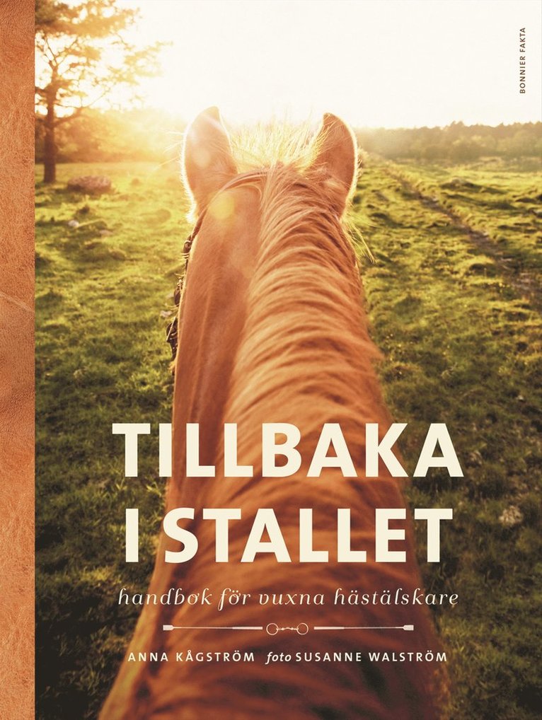 Anna Kågström - Tillbaka i stallet : Handbok för vuxna hästälskare, Inbunden