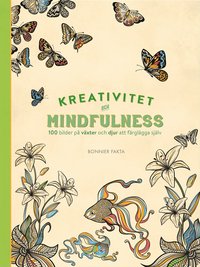 bokomslag Kreativitet och mindfulness. 100 bilder på växter och djur att färglägga själv