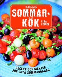 bokomslag Lisas sommarkök : recept och menyer för lata sommardagar