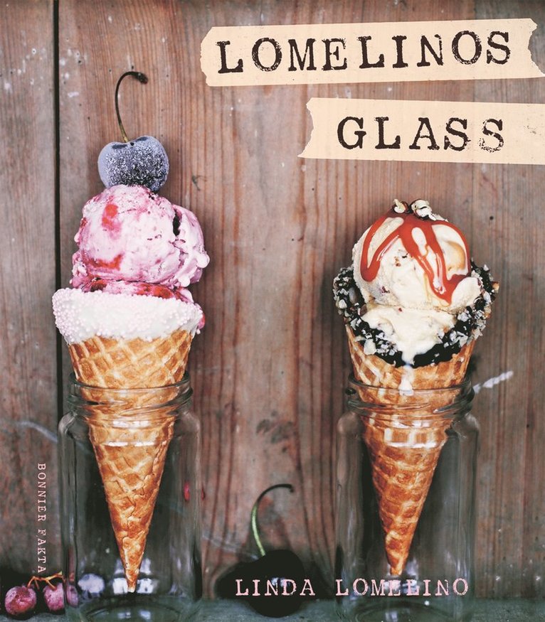 Linda Lomelino - Lomelinos glass, Häftad