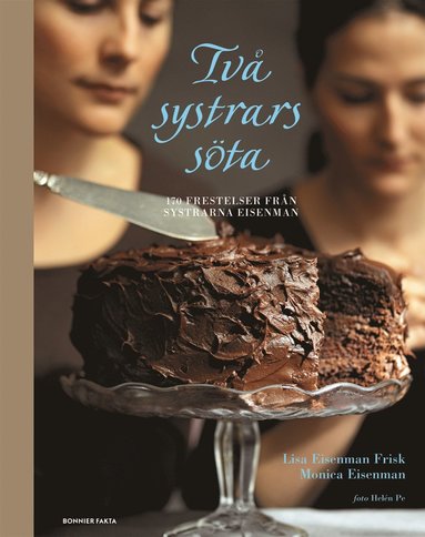 bokomslag Två systrars söta : 170 frestelser från The Cookbook Café