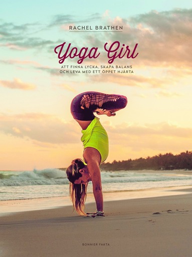 bokomslag Yoga Girl : Att finna lycka, skapa balans och leva med ett öppet hjärta
