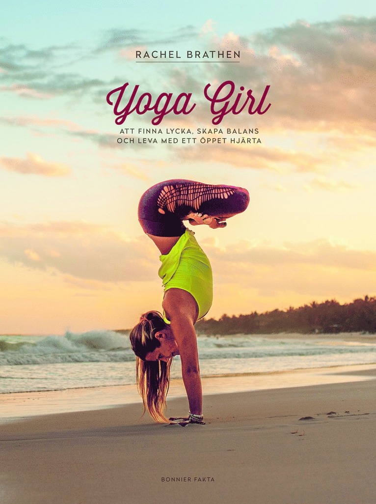 Yoga Girl : Att finna lycka, skapa balans och leva med ett öppet hjärta 1