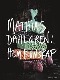 bokomslag Mathias Dahlgren: hemkunskap