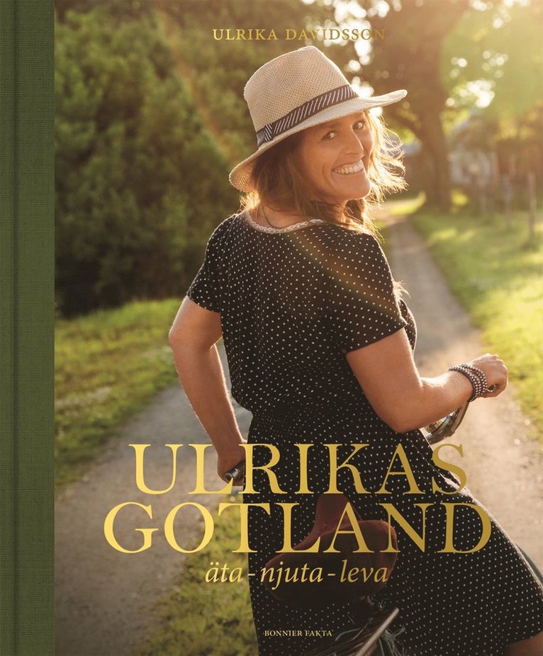 Ulrika Davidsson - Ulrikas Gotland - äta, njuta, leva, Inbunden
