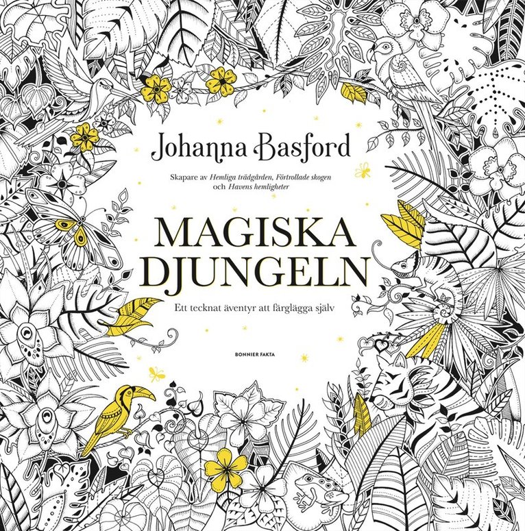 Magiska djungeln : ett tecknat äventyr att färglägga själv