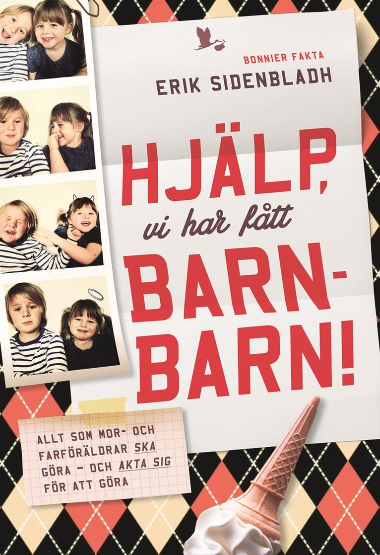 Erik Sidenbladh - Hjälp, vi har fått barnbarn!, Inbunden