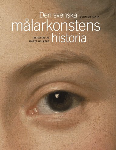 Märta Holkers - Den svenska målarkonstens historia, Inbunden