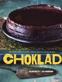 bokomslag Choklad : råchoklad, praliner & tryfflar, kakor & desserter, drycker & glass