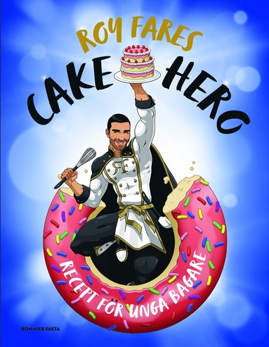 bokomslag Cake Hero : recept för unga bagare