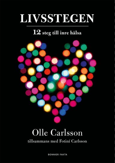 Olle Carlsson, Fotiní Carlsson - Livsstegen : 12 steg till inre hälsa, Inbunden