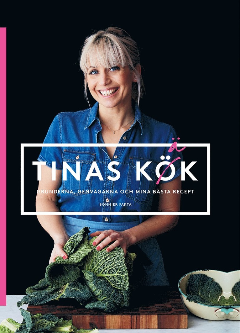 Tinas kök : grunderna, genvägarna och mina bästa recept 1