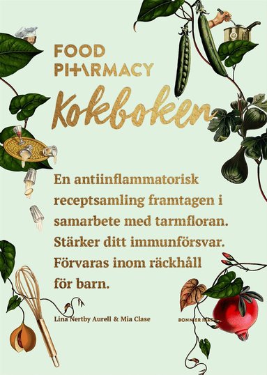 Lina Nertby Aurell, Mia Clase - Food Pharmacy : kokboken, Inbunden