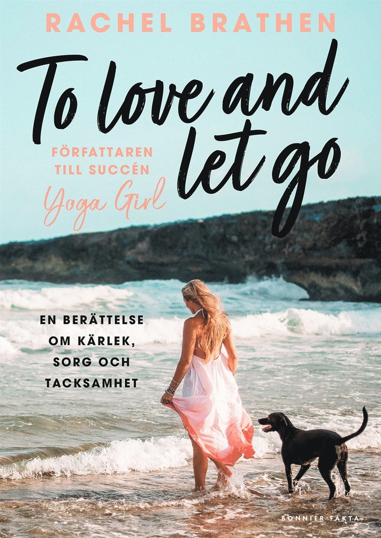 To love and let go : en berättelse om kärlek, sorg och tacksamhet 1