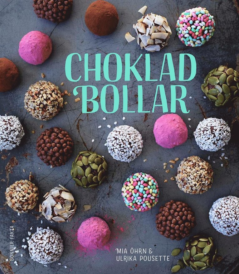 Mia Öhrn - Chokladbollar, Inbunden