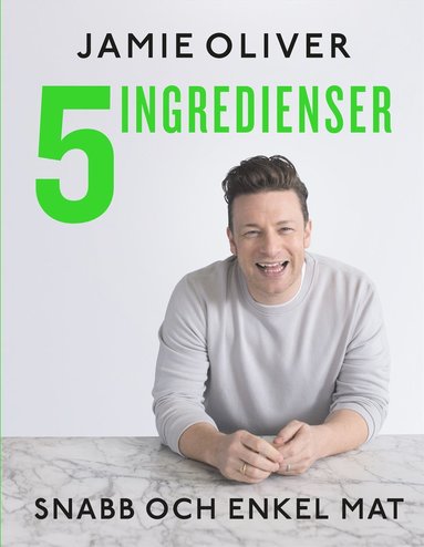 bokomslag 5 ingredienser : snabb och enkel mat