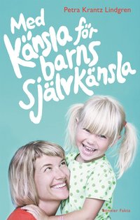 bokomslag Med känsla för barns självkänsla
