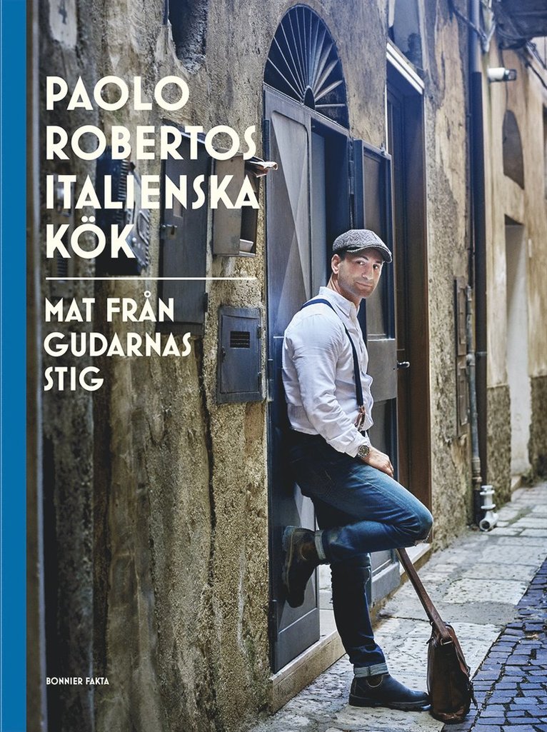 Paolo Roberto - Paolo Robertos italienska kök, Inbunden