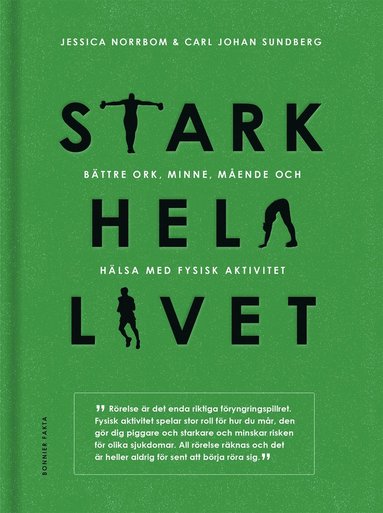 bokomslag Stark hela livet : bättre ork, minne, mående och hälsa med fysisk aktivitet