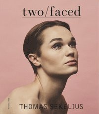 Thomas Sekelius - Two faced, Inbunden