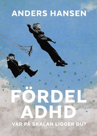 bokomslag Fördel ADHD : var på skalan ligger du?