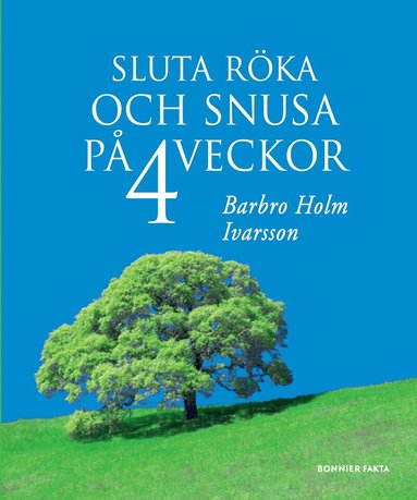 Barbro Holm Ivarsson - Sluta röka och snusa på 4 veckor, Häftad