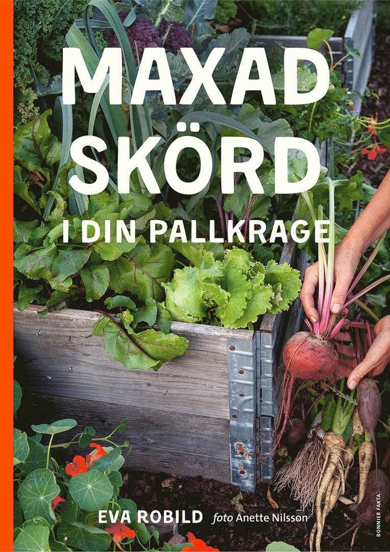 Eva Robild - Maxad skörd i din pallkrage, Inbunden