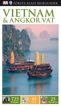 bokomslag Vietnam & Angkor Vat - Första Klass