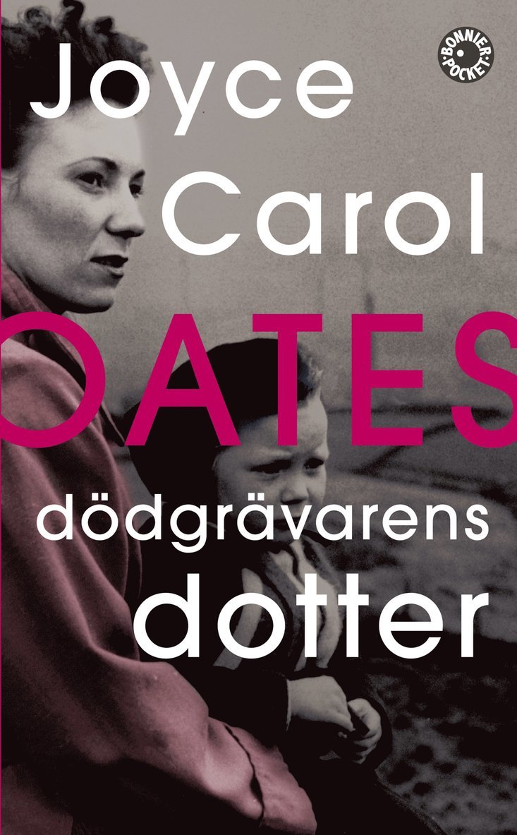 Joyce Carol Oates - Dödgrävarens dotter, Pocket
