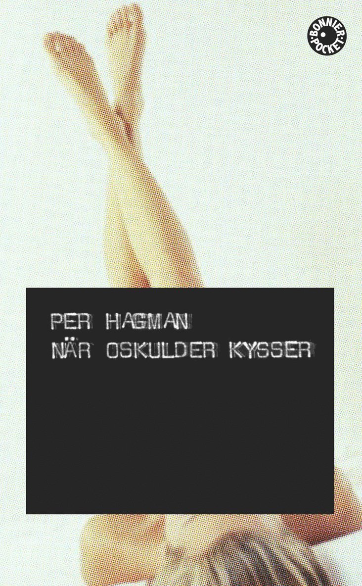 Per Hagman - När oskulder kysser, Pocket